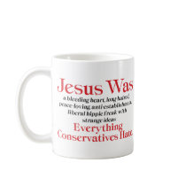 Jesus Was A Bleeding Heart Mug by InsideOut_Tees Jesus Was A Bleeding Heart Mug