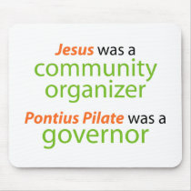 Jesus was a community organizer mouse mat