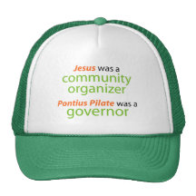 Jesus was a community organizer trucker hat
