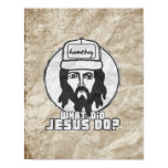 Jesus was a homeboy posters