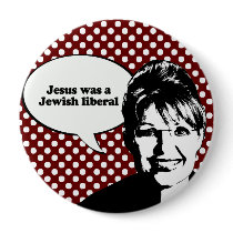 Jesus was a Jewish liberal Buttons