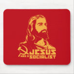 Jesus was a Socialist Mousepad