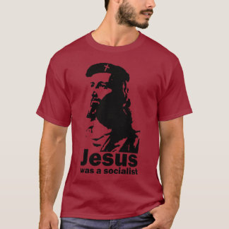 jesus was a socialist t shirt