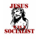 Jesus war ein Sozialist t-shirts