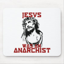 Jesus was an anarchist mousepads