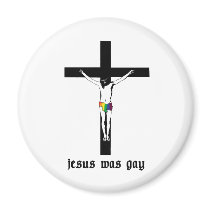 Jesus was Gay magnets