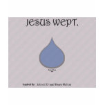 jesus wept t-shirts