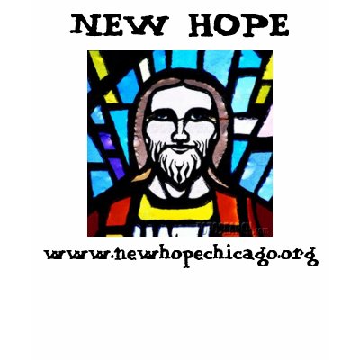 Jesus, www.newhopechicago.org, NEW HOPE T-shirts by karenlayer