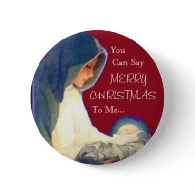 Jesus, You , Can Say, MERRY, CHRISTMAS, To Me... Button