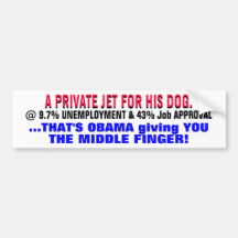 JET for Obama's DOG- Giving YOU the middle finger! Bumper Stickers