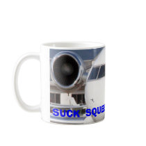 JET, SUCK  SQUEEZE  BANG  BLOW mugs
