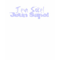 Jeun Soke!, Jeun Sapo! t-shirts by allwales Jeun Soke!, Jeun Sapo! t-shirts