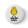 Jewish Chick Pinback Button