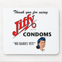 Jiffy Brand Condom Gear! mousepads by RudeDude Jiffy Brand Condom Gear! mousepads