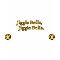 Jiggle Bells t-shirts