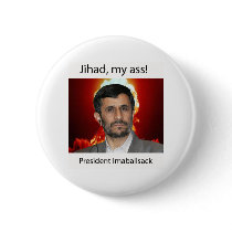 Jihad, my ass!  Iran buttons