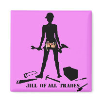 Jill of All Trades magnets by jonnydowntown Jill of All Trades magnets