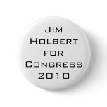 Jim Holbert for Congress 2010 buttons
