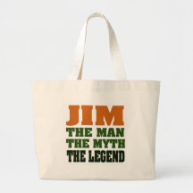 JIM - the Man, the Myth, the Legend! Bag