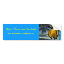 Jimmy Buffet Parrot, There is NO p... - Customized bumper stickers