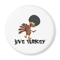 Jive Turkey Fridge Magnet
