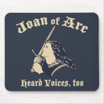 Joan of Arc Heard Voices Mousepads