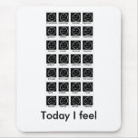 job, Today I feel... Mousepad