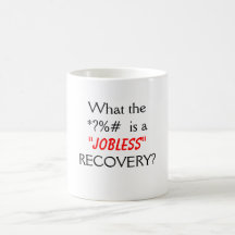 Jobless Recovery Mug