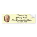 Joe Biden big f**king deal health bumpersticker