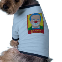 Joe Biden is a Clown pet clothing