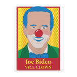 Joe Biden is a Clown Post Cards