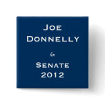 Joe Donnelly for Senate Pins