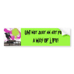 joe_h_four_one, UNI not just an art form, A WAY... Bumper Stickers