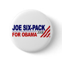 Joe Six-Pack for Obama 2008 buttons