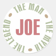 Joe The Man The Myth The Legend Tees Gifts Sticker