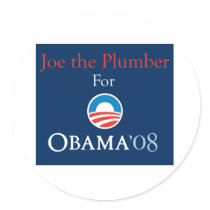 Joe the plumber for Obama stickers by zipflmeister Joe the plumber for Obama stickers