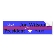 Joe Wilson for President 2012 bumper stickers