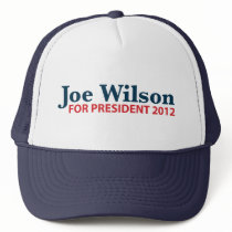 Joe Wilson for President 2012 hats