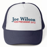Joe Wilson for President 2012 hats