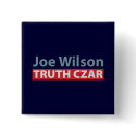 Joe Wilson Truth Czar buttons