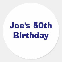 Joe's 50th Birthday Round Stickers