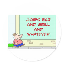 joes bar and grill and whatever sticker