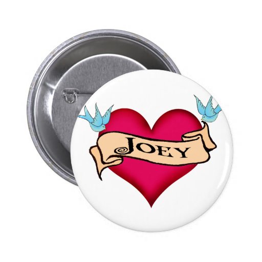 Joey - Custom Heart Tattoo T-shirts & Gifts Pinback Buttons