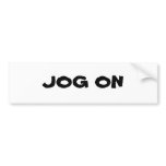 JOG ON BUMPER STICKER