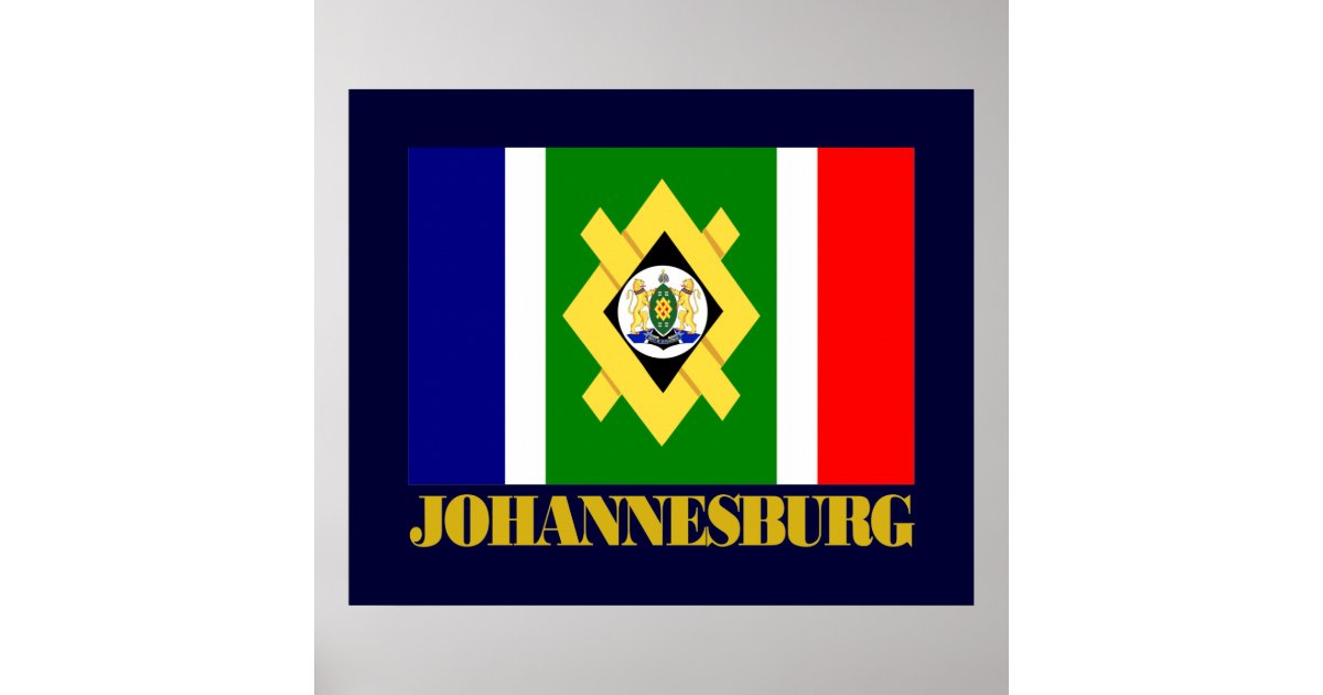 Johannesburg Flag Poster Zazzle