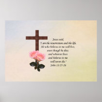 John 11:25-26 ~ Resurrection Life Print