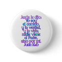 John 14:6 Spanish buttons by BiblicalTShirts John 14:6 Spanish buttons