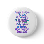 John 14:6 Spanish buttons