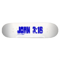 John 3:16, Jesus_Freak01 Skateboard