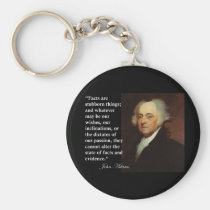John Adams "Facts are stubborn things" Quote keychains